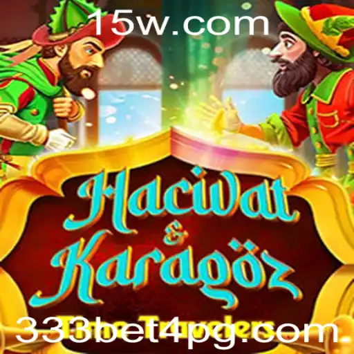 Explorando o Fascinante Jogo HacivatandKaragoz com a Palavra-chave 333bet4
