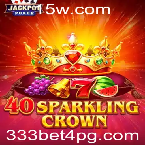 Explorando o Universo de 40SparklingCrown com 333bet4
